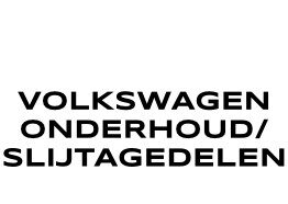 Volkswagen Onderhoud en slijtagedelen